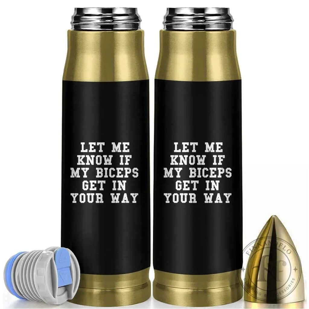Funny Fitness Bodybuilding Bullet Tumbler Let My Biceps Get in Your Way Gym Quote
