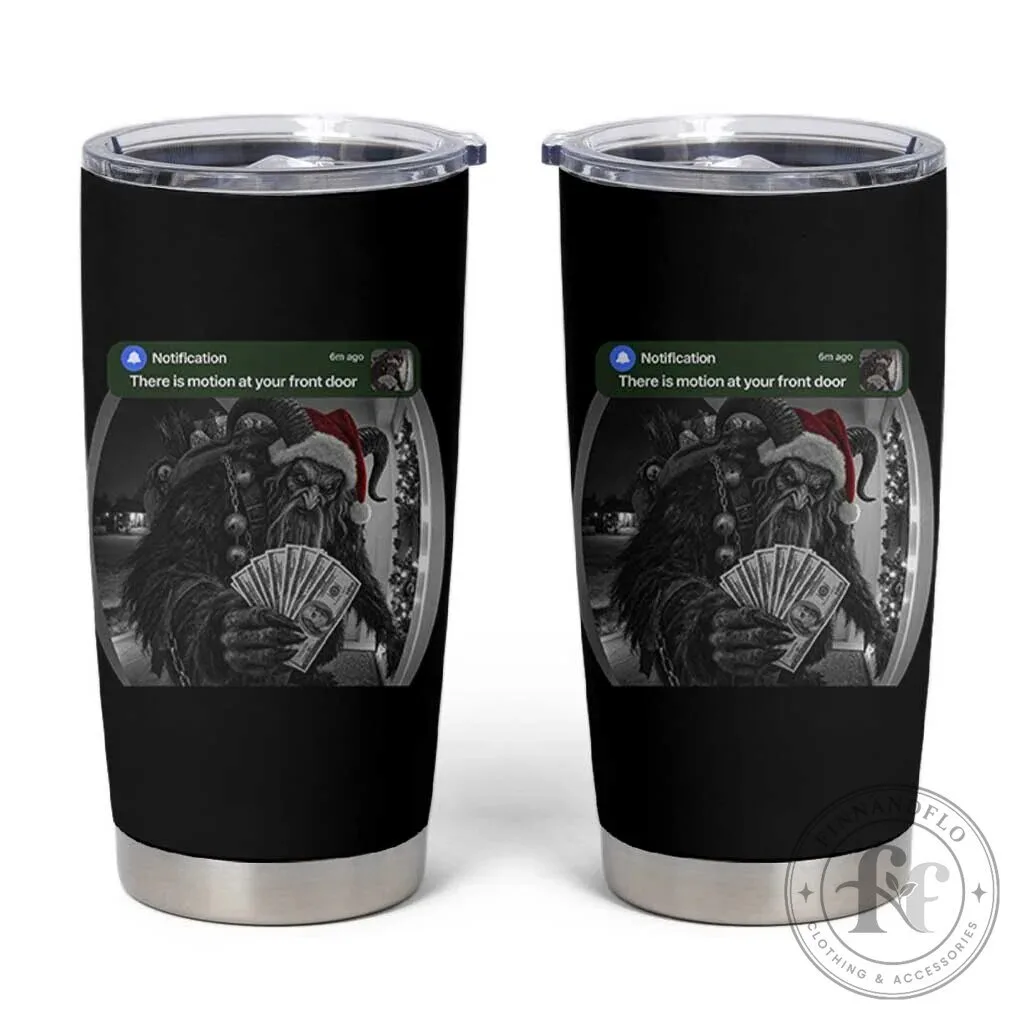 Krampus Motion At Your Front Door Funny Christmas Holiday Tumbler